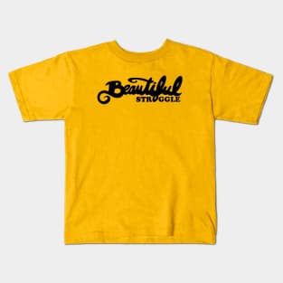 Beautiful Struggle Kids T-Shirt